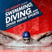 The_Science_Behind_Swimming__Diving__and_Other_Water_Sports